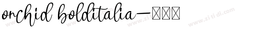 orchid bolditalia字体转换